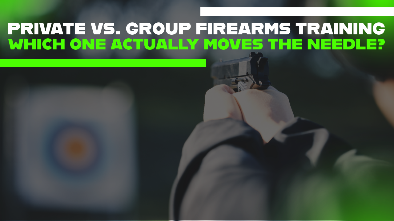Private vs Group Firearms Training Which One Actually Moves the Needle