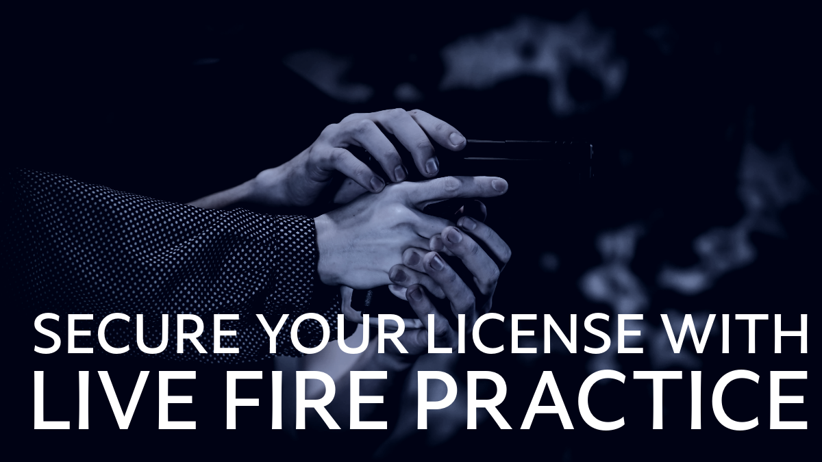Secure Your License With Live Fire Practice